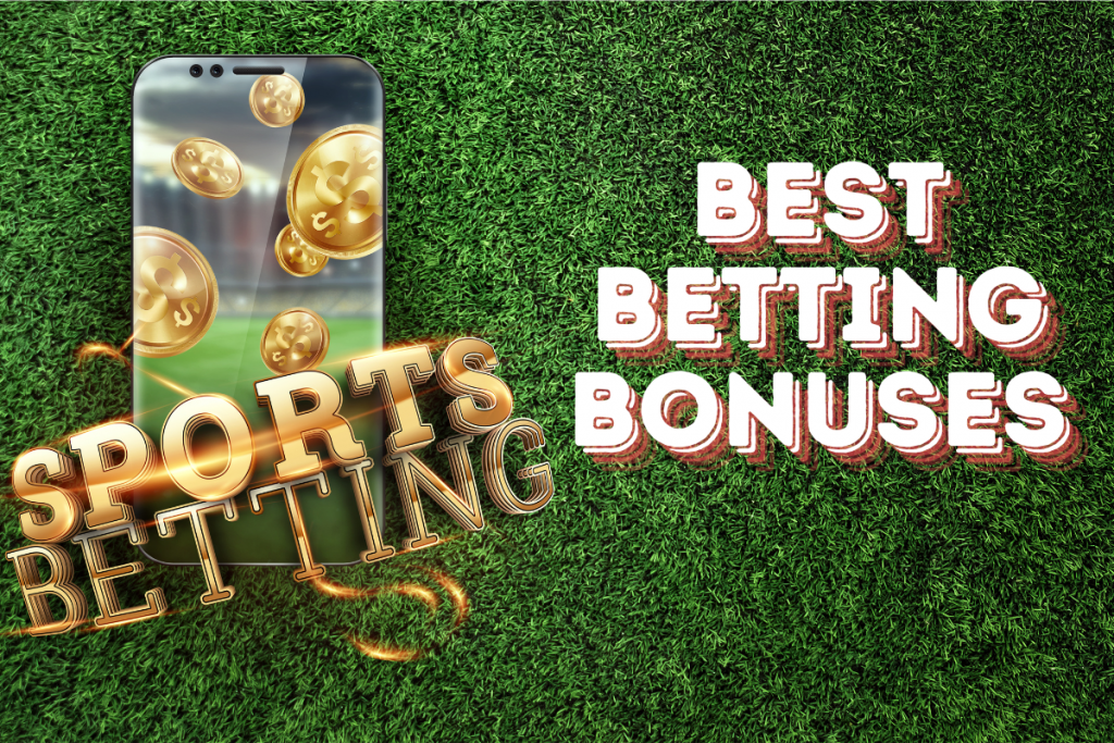 Best Betting Bonuses